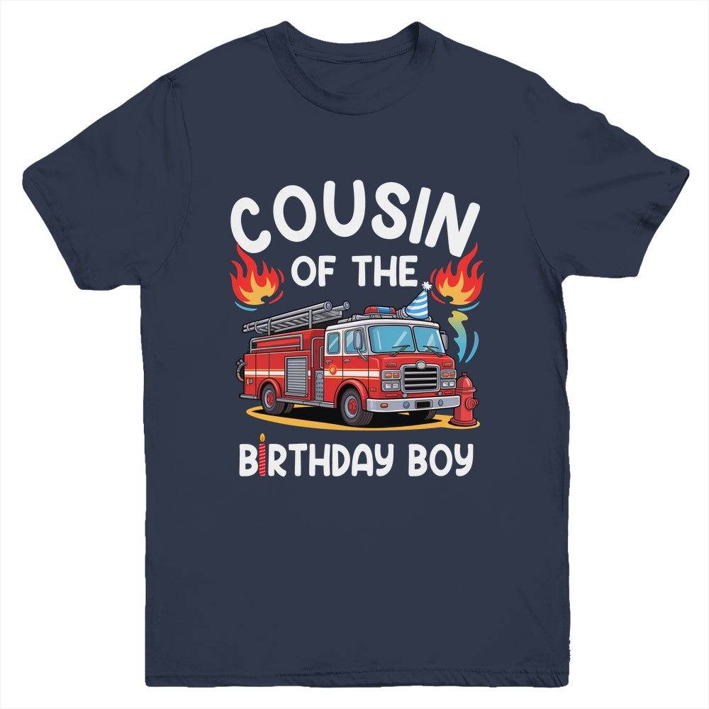 Cousin Of The Birthday Boy Fire Truck Firefighter 1st Party Youth Shirt | teecentury