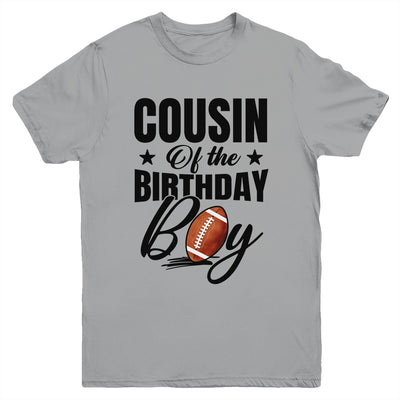 Cousin Of The Birthday Boy Football 1st Birthday Party Youth Shirt | teecentury