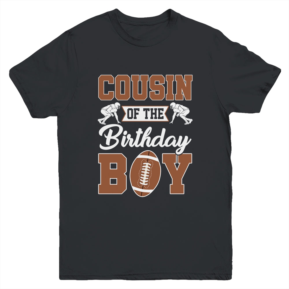 Cousin Of The Birthday Boy Football Party Family Matching Youth Shirt | teecentury