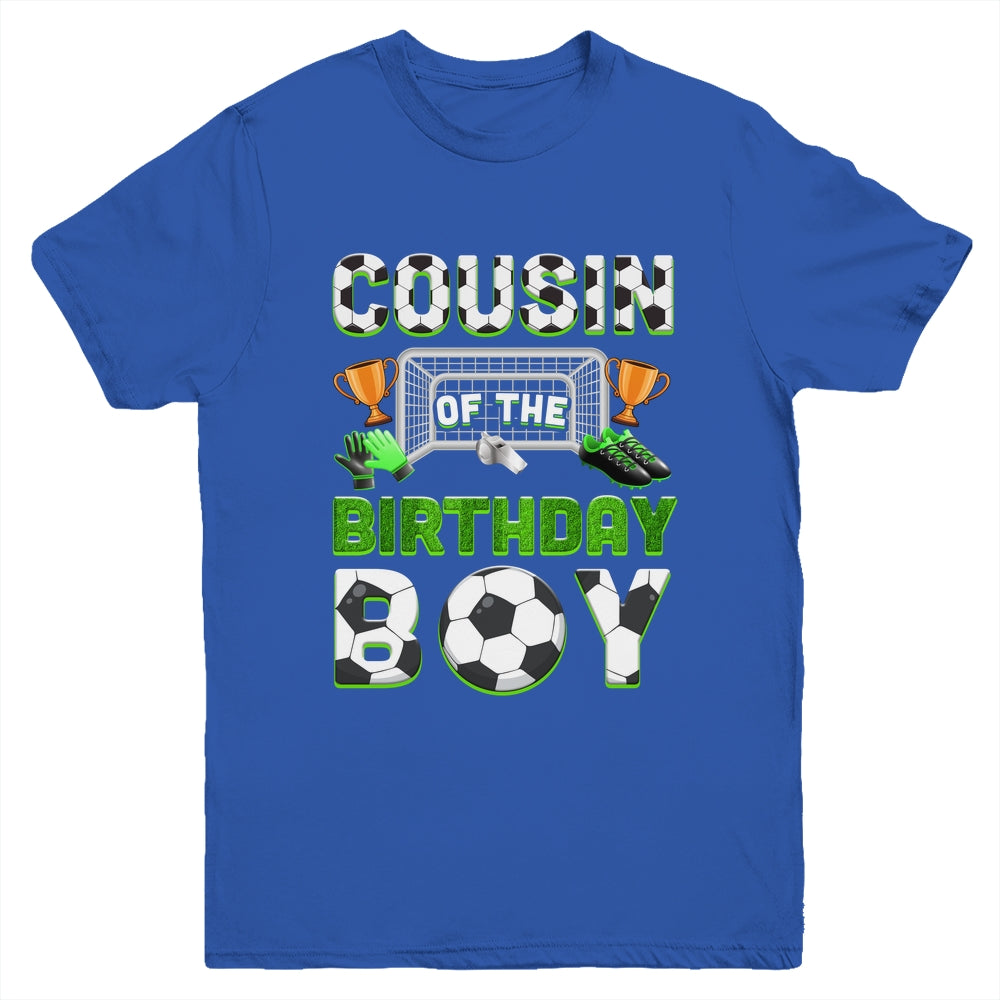 Cousin Of The Birthday Boy Soccer Family Matching Party Youth Shirt | teecentury