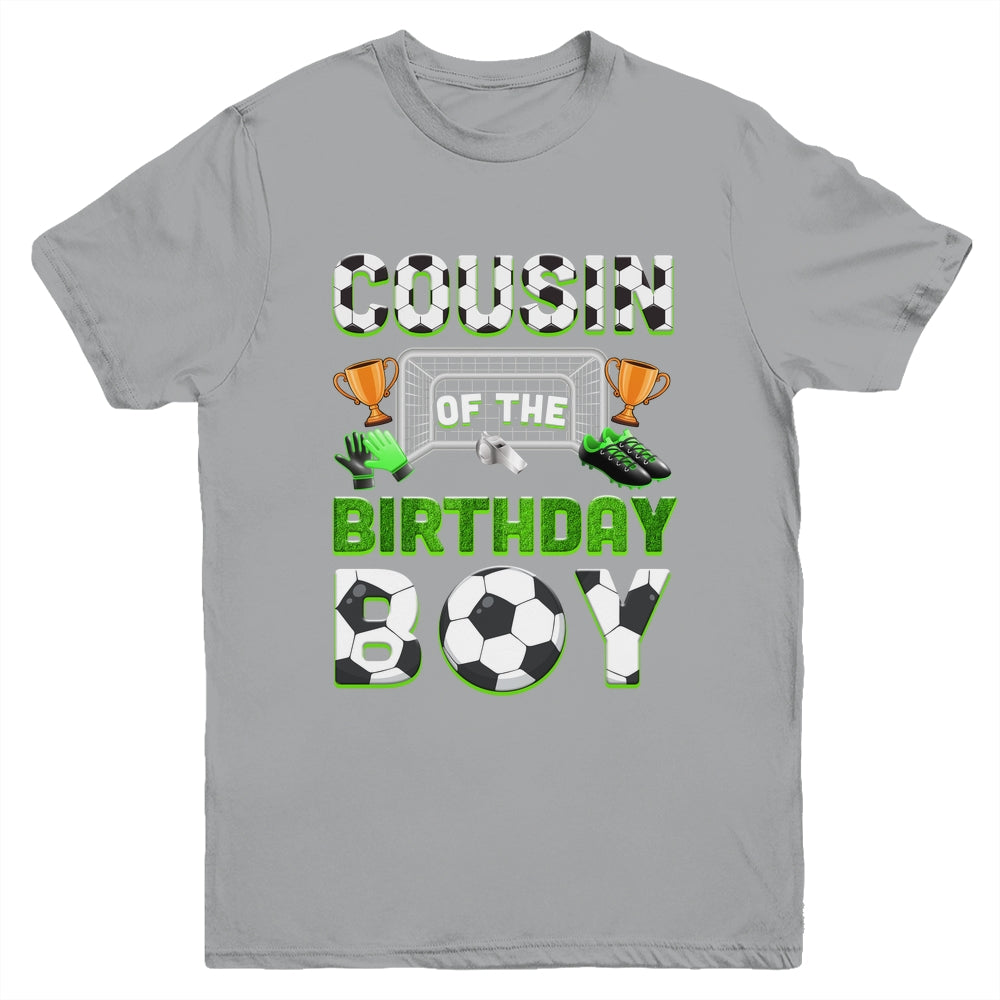 Cousin Of The Birthday Boy Soccer Family Matching Party Youth Shirt | teecentury
