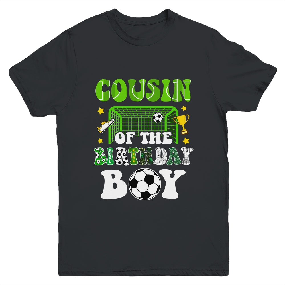 Cousin Of The Birthday Boy Soccer Family Party Matching Youth Shirt | teecentury