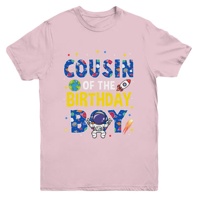 Cousin Of The Birthday Boy Space Astronaut Family Birthday Youth Shirt | teecentury