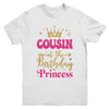 Cousin Of The Birthday For Girl 1st Birthday Princess Girl Youth Shirt | teecentury