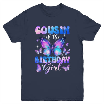 Cousin Of The Birthday Girl Butterfly Family Matching Youth Shirt | teecentury