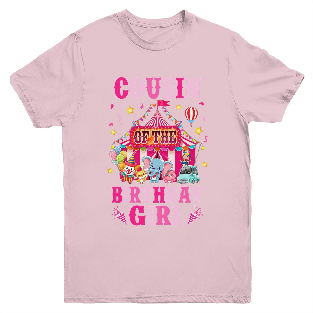 Cousin Of The Birthday Girl Circus Carnival Family Party Youth Shirt | teecentury