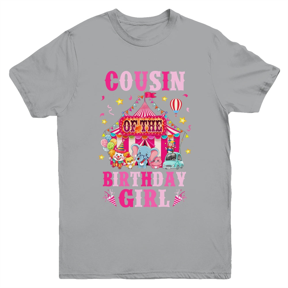 Cousin Of The Birthday Girl Circus Carnival Family Party Youth Shirt | teecentury