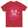 Cousin Of The Birthday Girl Coquette Bow Matching Family Youth Shirt | teecentury
