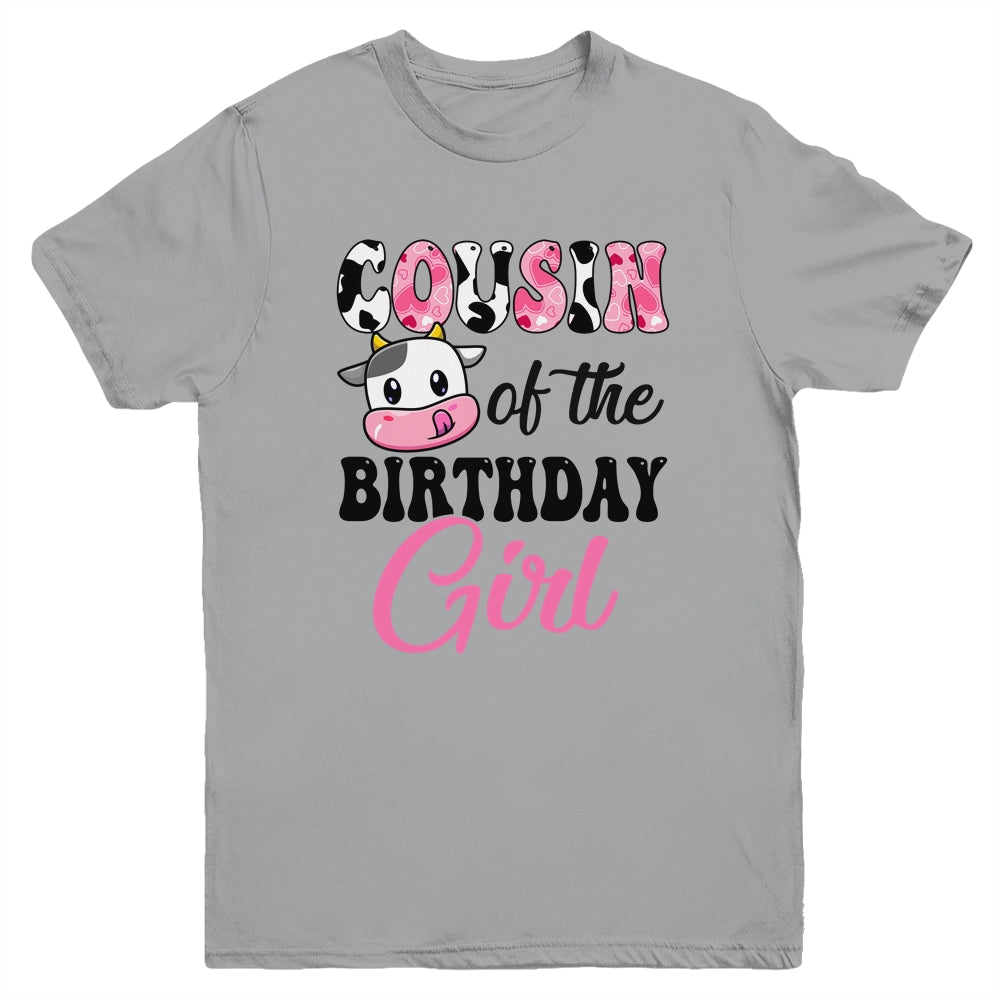 Cousin Of The Birthday Girl Cow Farm 1st Birthday Girl Youth Shirt | teecentury