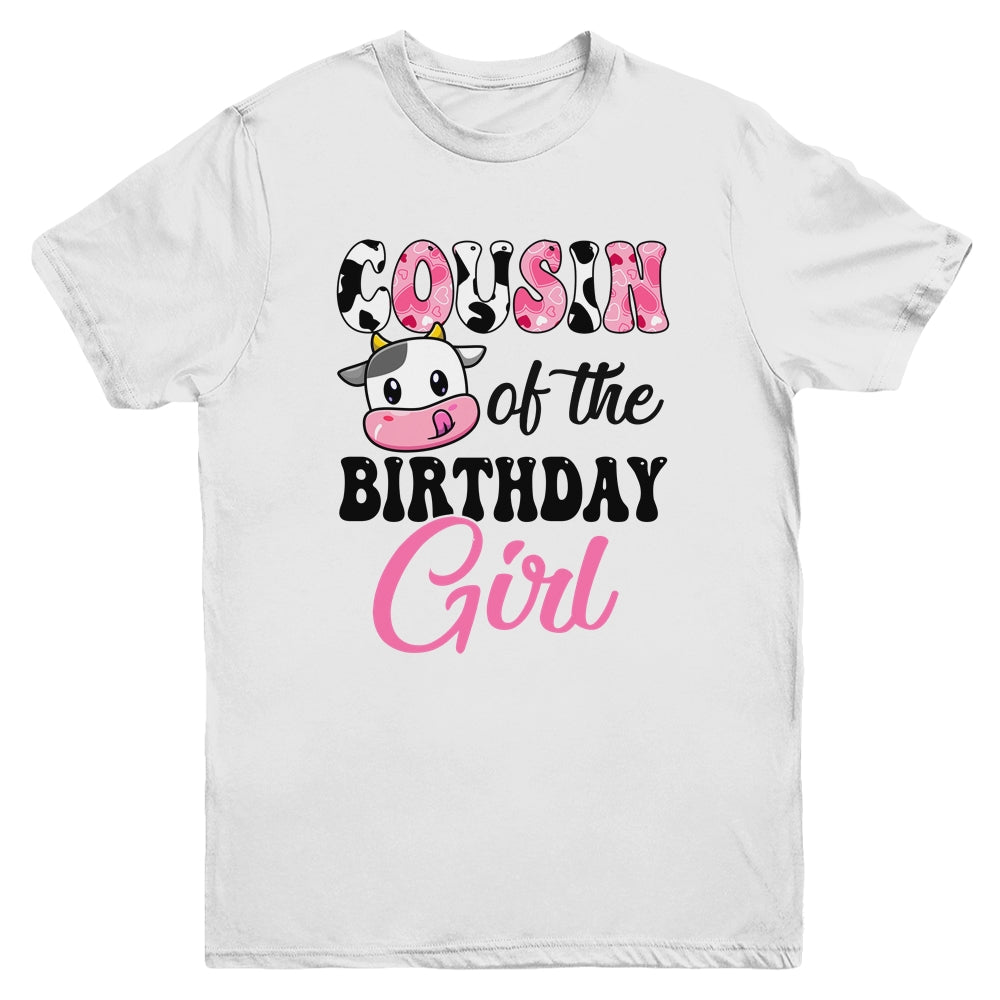 Cousin Of The Birthday Girl Cow Farm 1st Birthday Girl Youth Shirt | teecentury