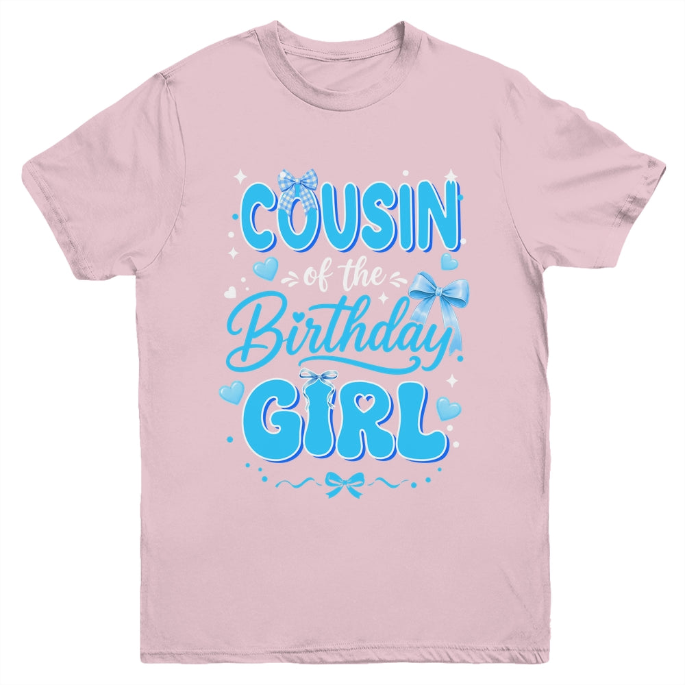 Cousin Of The Birthday Girl Family Coquette Bow Blue Cute Youth Shirt | teecentury