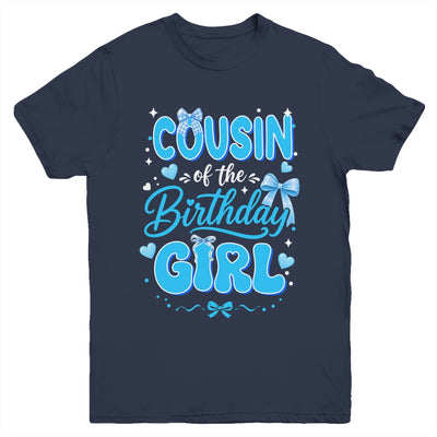 Cousin Of The Birthday Girl Family Coquette Bow Blue Cute Youth Shirt | teecentury