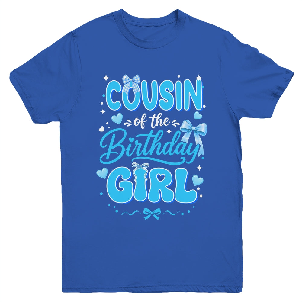 Cousin Of The Birthday Girl Family Coquette Bow Blue Cute Youth Shirt | teecentury