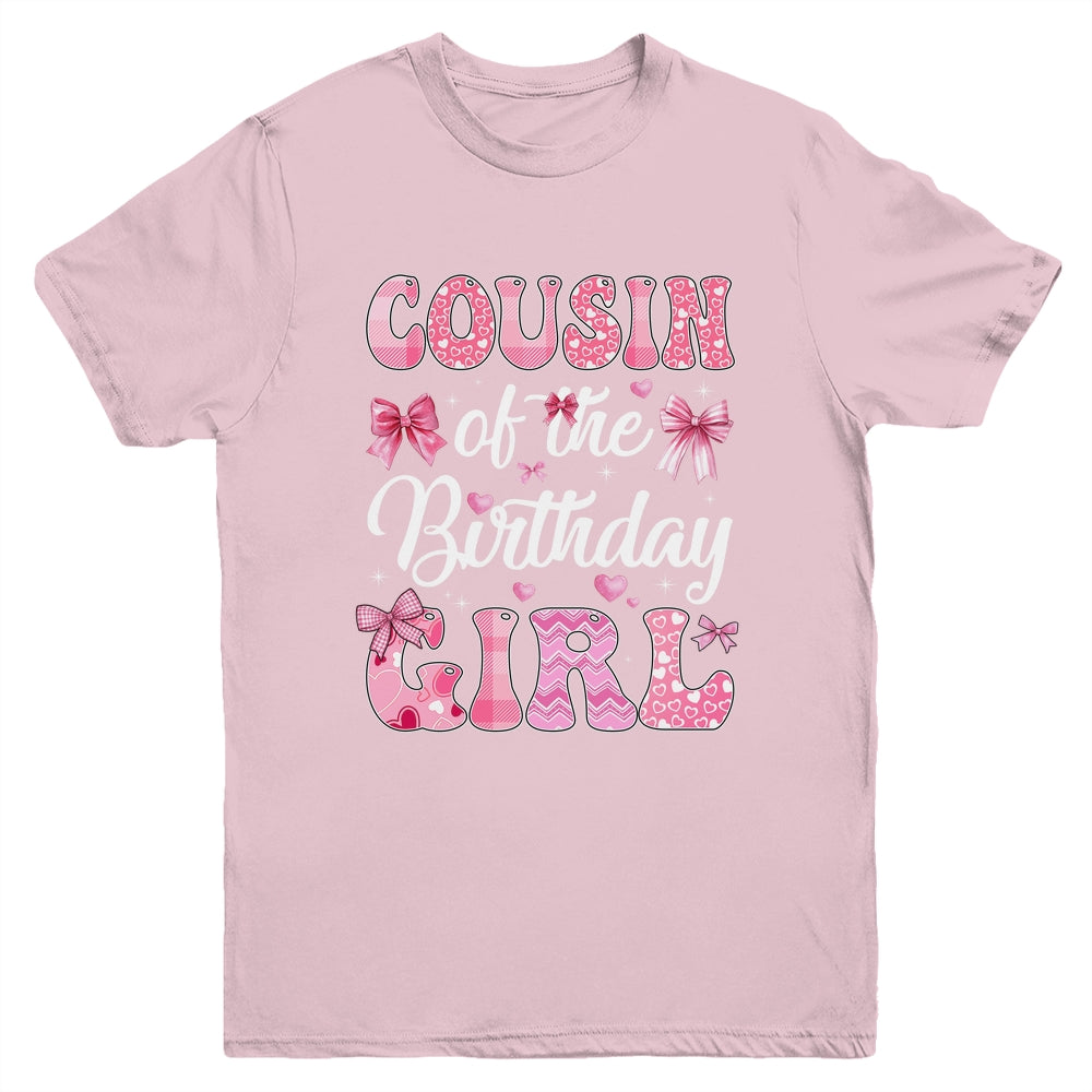 Cousin Of The Birthday Girl Family Pink Coquette Bow Youth Shirt | teecentury