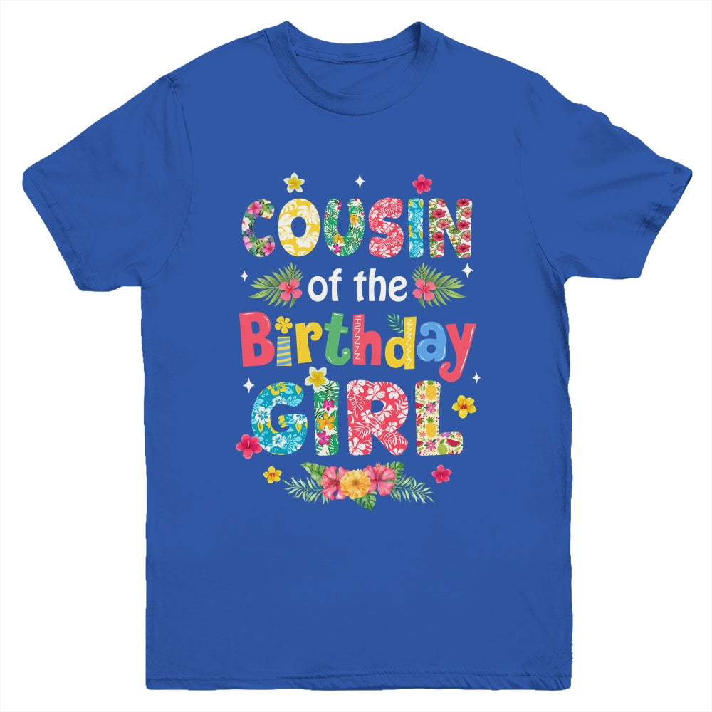 Cousin Of The Birthday Girl Hawaii Family Party Decor Youth Shirt | teecentury