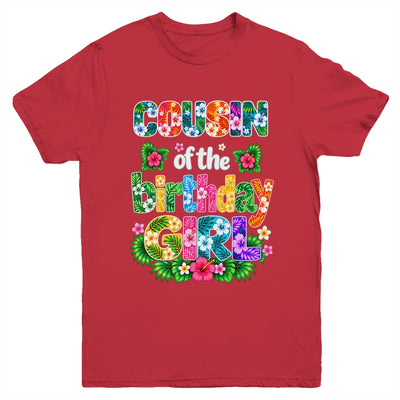Cousin Of The Birthday Girl Hawaii Party Family Beach Youth Shirt | teecentury