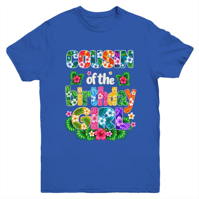 Cousin Of The Birthday Girl Hawaii Party Family Beach Youth Shirt | teecentury