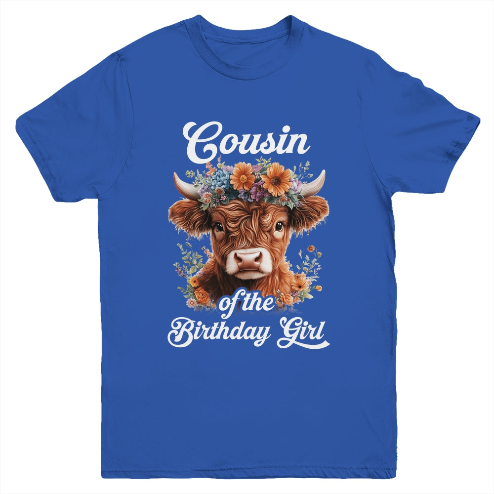 Cousin Of The Birthday Girl Highland Cow Farm Family Youth Shirt | teecentury