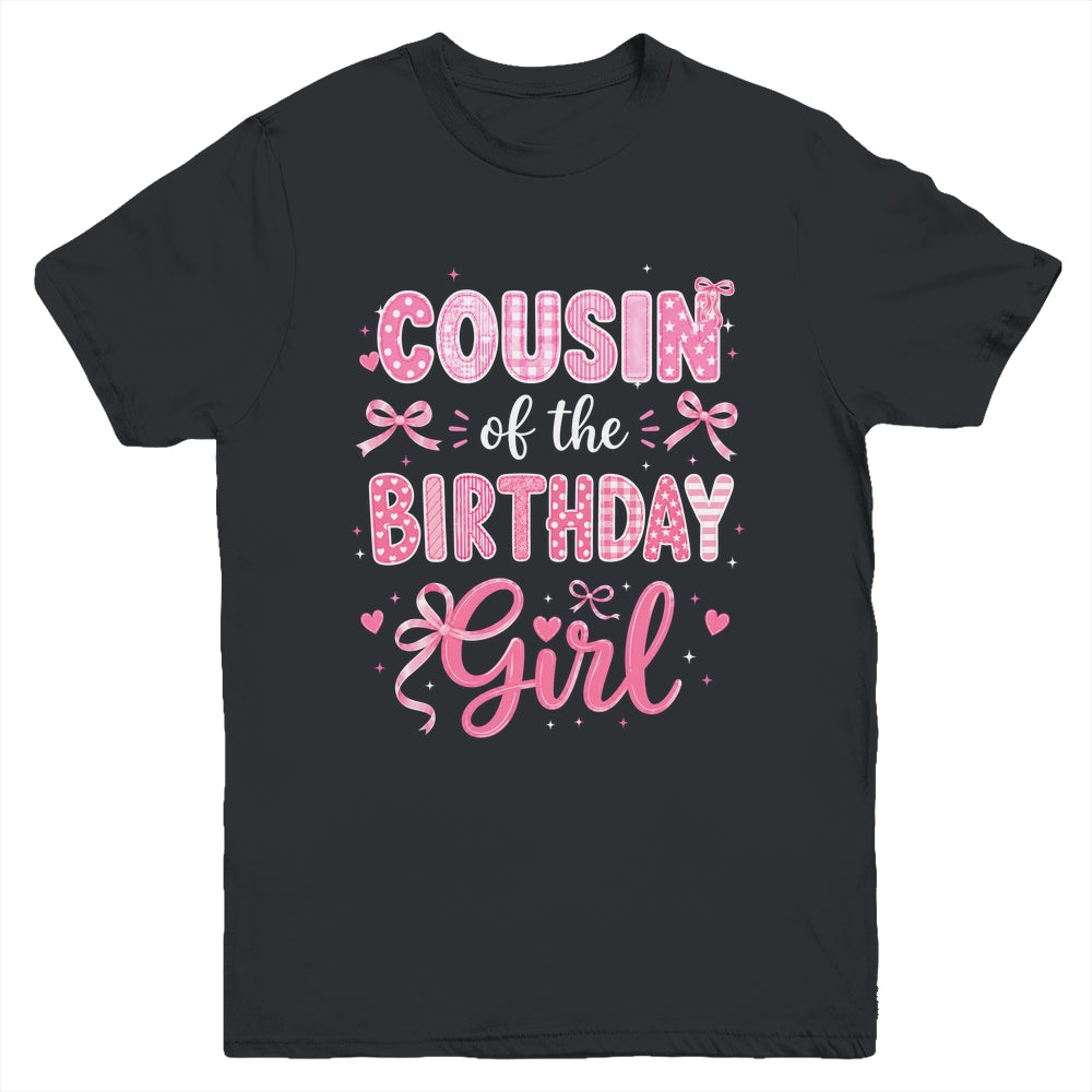 Cousin Of The Birthday Girl Matching Pink Coquette Bow Youth Shirt | teecentury