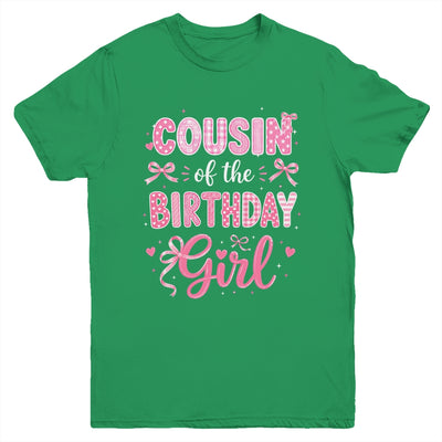 Cousin Of The Birthday Girl Matching Pink Coquette Bow Youth Shirt | teecentury