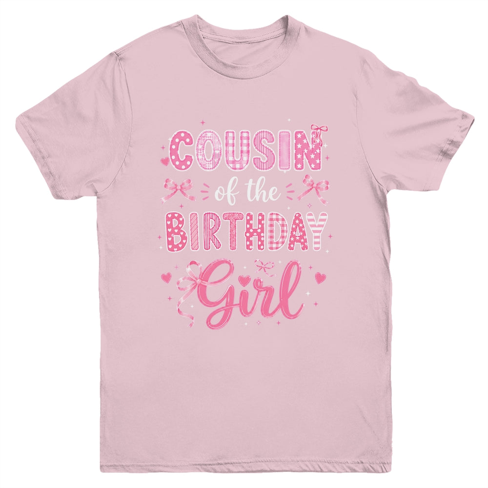 Cousin Of The Birthday Girl Matching Pink Coquette Bow Youth Shirt | teecentury