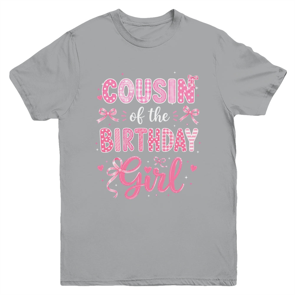 Cousin Of The Birthday Girl Matching Pink Coquette Bow Youth Shirt | teecentury