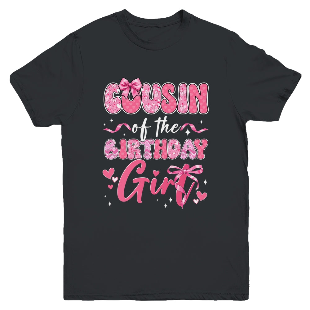 Cousin Of The Birthday Girl Pink Coquette Bow Family Youth Shirt | teecentury