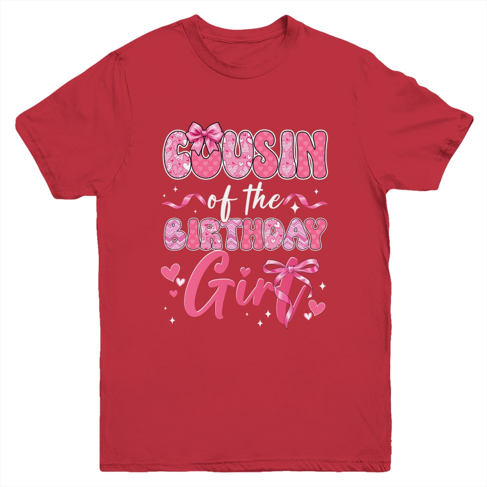 Cousin Of The Birthday Girl Pink Coquette Bow Family Youth Shirt | teecentury