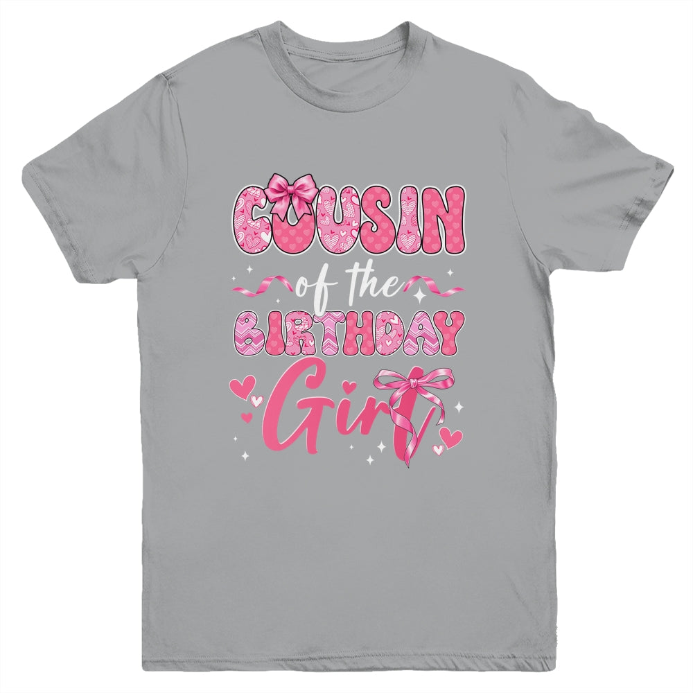 Cousin Of The Birthday Girl Pink Coquette Bow Family Youth Shirt | teecentury