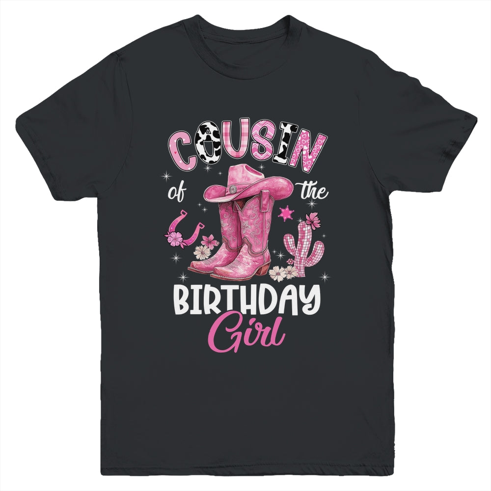 Cousin Of The Birthday Girl Pink Cowgirl Western Cow Girl Youth Shirt | teecentury