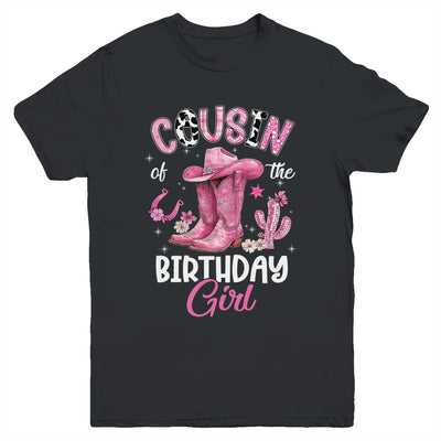 Cousin Of The Birthday Girl Pink Cowgirl Western Cow Girl Youth Shirt | teecentury