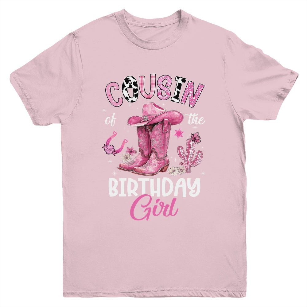 Cousin Of The Birthday Girl Pink Cowgirl Western Cow Girl Youth Shirt | teecentury