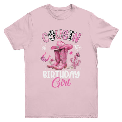 Cousin Of The Birthday Girl Pink Cowgirl Western Cow Girl Youth Shirt | teecentury