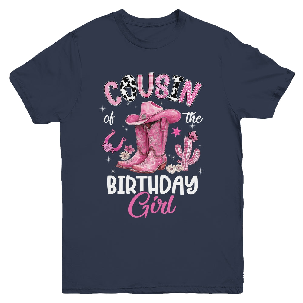 Cousin Of The Birthday Girl Pink Cowgirl Western Cow Girl Youth Shirt | teecentury