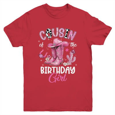 Cousin Of The Birthday Girl Pink Cowgirl Western Cow Girl Youth Shirt | teecentury