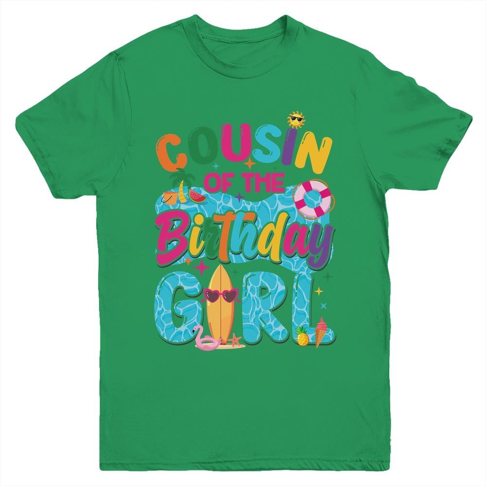 Cousin Of The Birthday Girl Pool Party Beach Family Matching Youth Shirt | teecentury