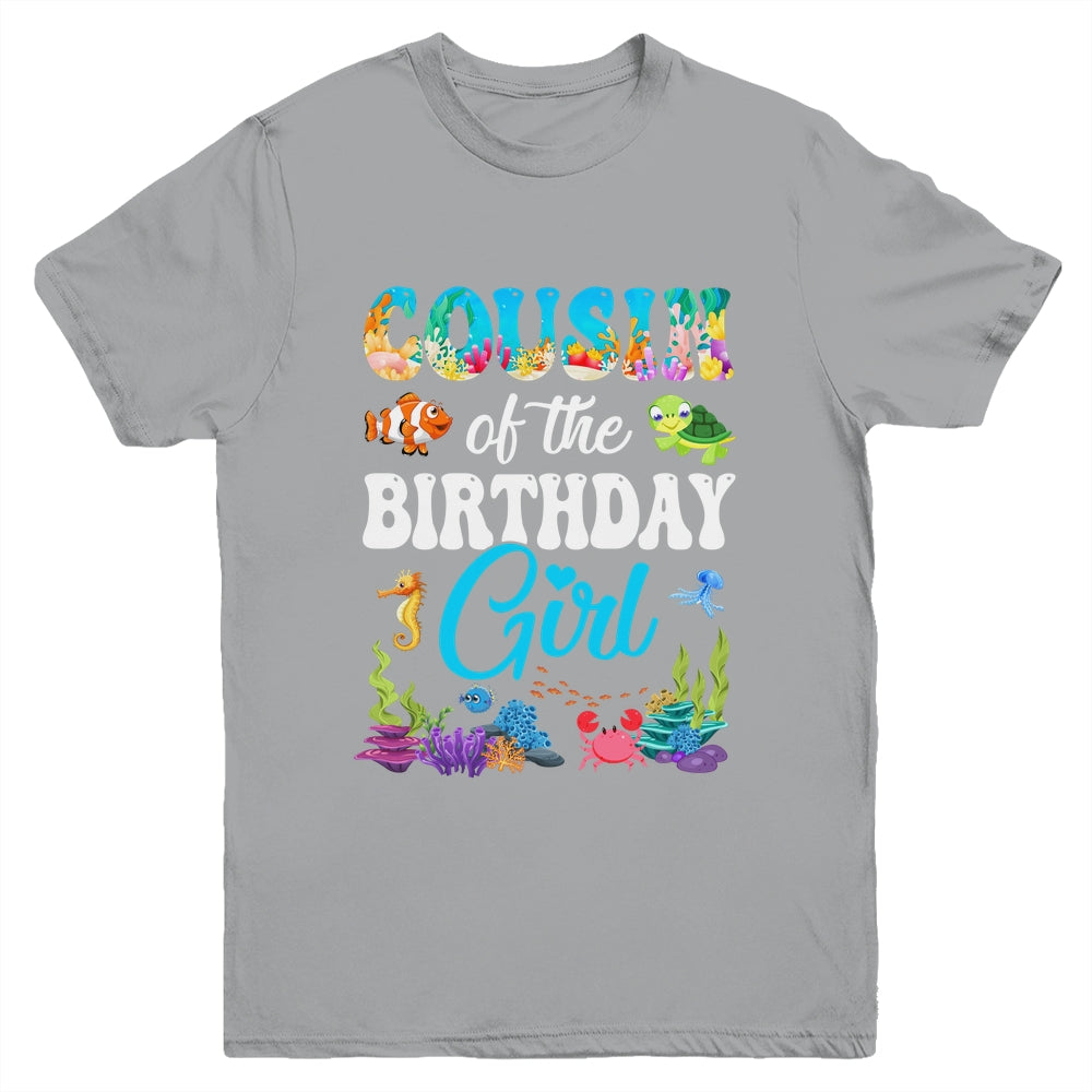 Cousin Of The Birthday Girl Sea Fish Ocean Aquarium Party Youth Shirt | teecentury