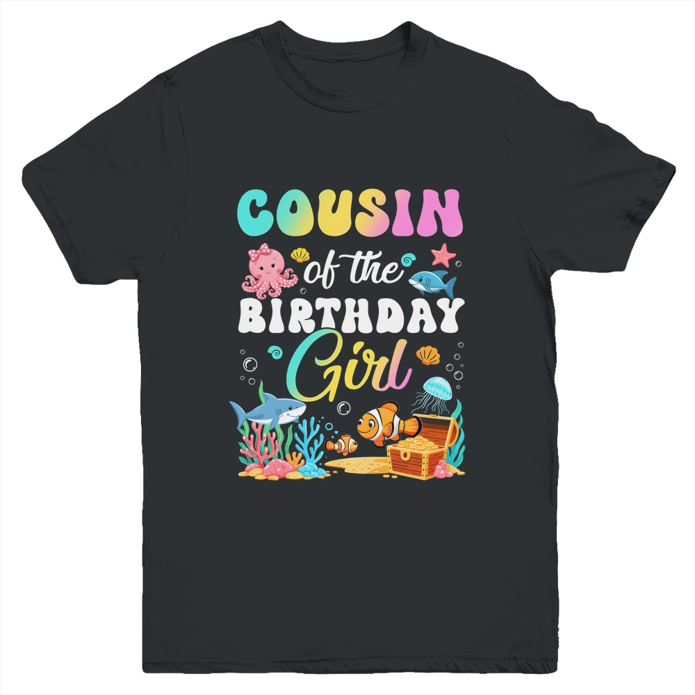 Cousin Of The Birthday Girl Sea Fish Ocean Aquarium Youth Shirt | teecentury