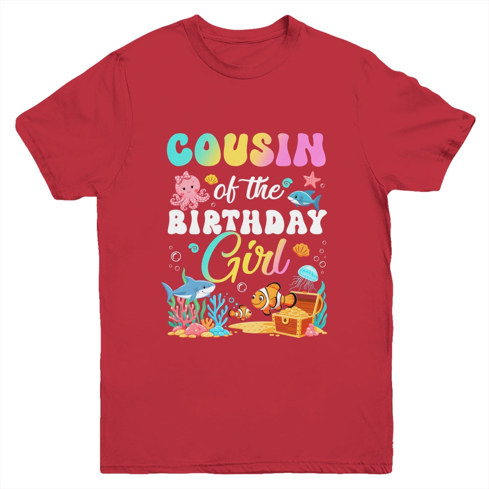 Cousin Of The Birthday Girl Sea Fish Ocean Aquarium Youth Shirt | teecentury