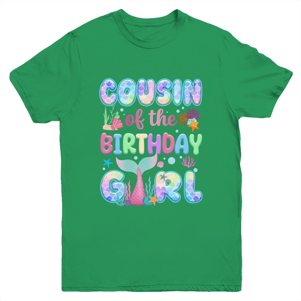 Cousin Of The Birthday Mermaid Girl Family Matching Party Youth Shirt | teecentury