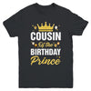 Cousin Of The Birthday Prince Boys Bday Party For Him Youth Shirt | teecentury