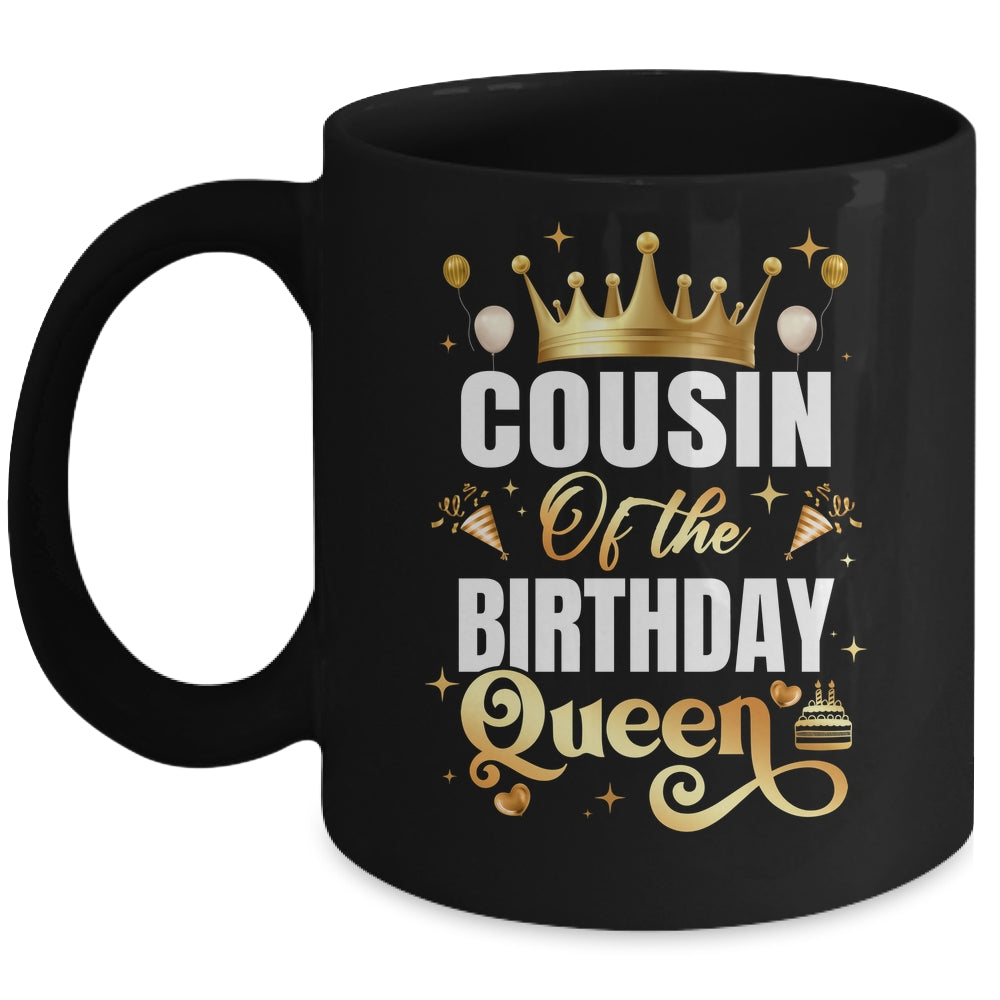 Cousin Of The Birthday Queen Funny Matching Birthday Party Mug | teecentury