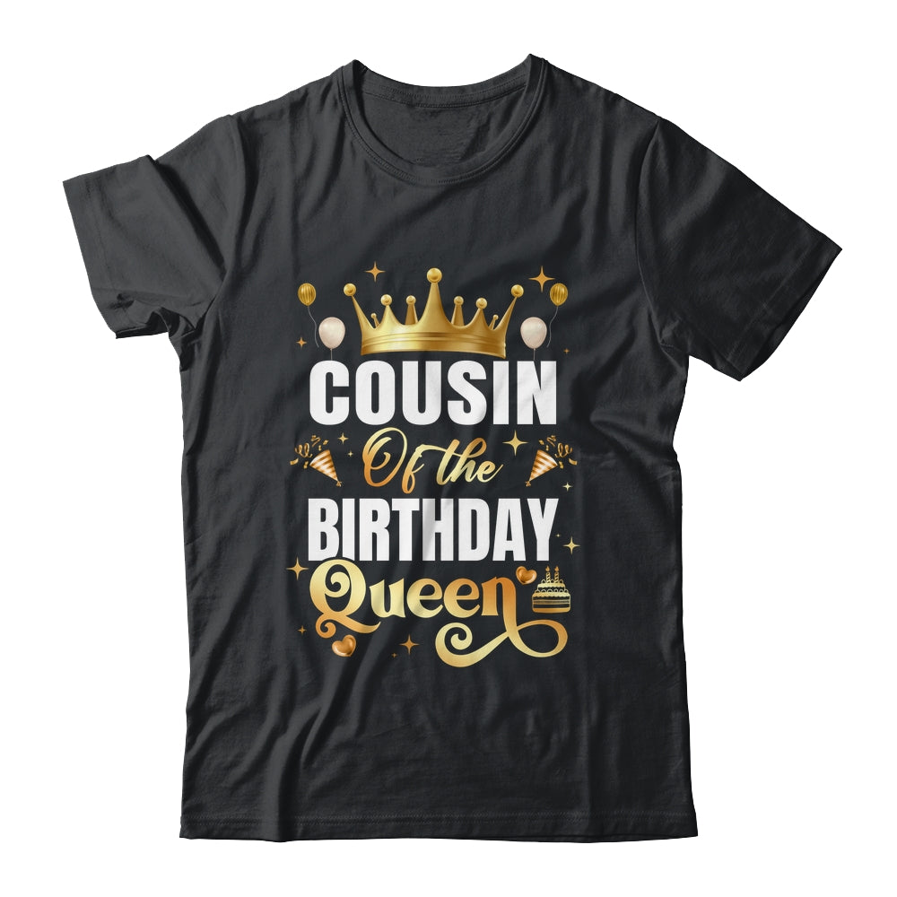 Cousin Of The Birthday Queen Funny Matching Birthday Party Shirt & Hoodie | teecentury
