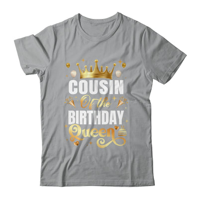 Cousin Of The Birthday Queen Funny Matching Birthday Party Shirt & Hoodie | teecentury