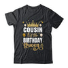 Cousin Of The Birthday Queen Women Girls Bday Party For Her Shirt & Hoodie | teecentury