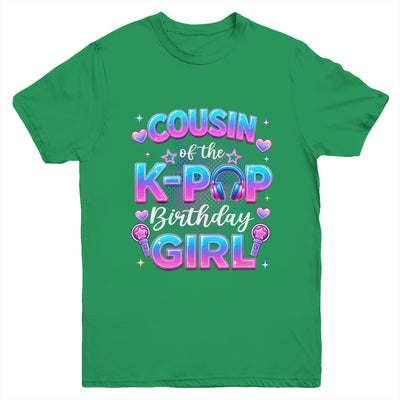 Cousin Of The K-Pop Birthday Girl Korean Music Lovers Youth Shirt | teecentury
