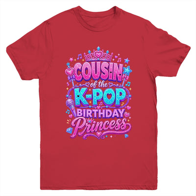 Cousin Of The K-Pop Birthday Princess Korean Music Lovers Youth Shirt | teecentury