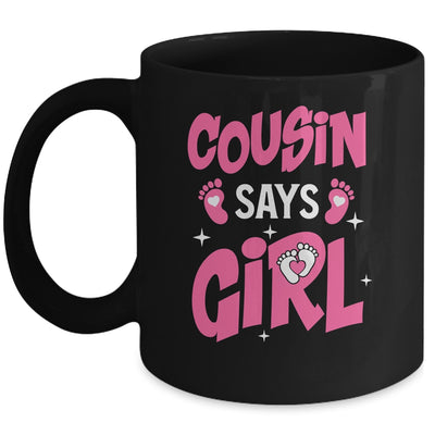 Cousin Says Girl Gender Reveal Team Girl Pregnancy Cousins Mug | teecentury