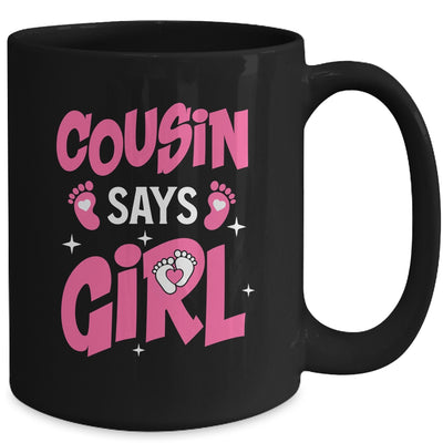 Cousin Says Girl Gender Reveal Team Girl Pregnancy Cousins Mug | teecentury