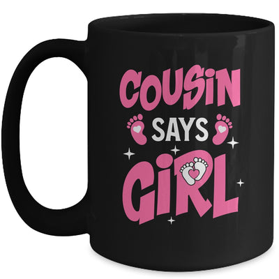 Cousin Says Girl Gender Reveal Team Girl Pregnancy Cousins Mug | teecentury